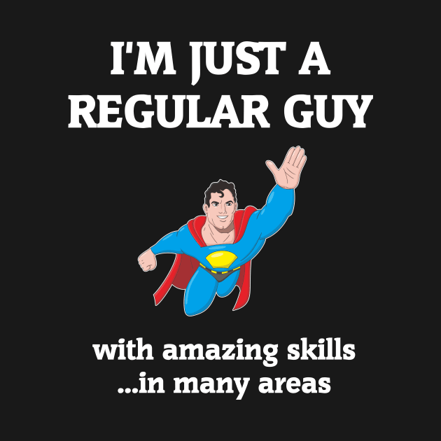 I'm Just A Regular Guy by Slap Cat Designs