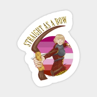 Sera "Straight As A Bow" Lesbian Pun Magnet