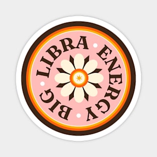 Big Libra Energy // Retro Libra Horoscope Sign // Vintage Libra Zodiac Sign Magnet