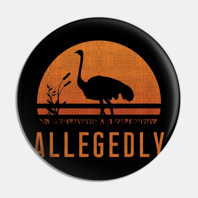 Allegedly Ostrich T-Shirt Retro Sunset Bird Flightless Gift Pin by Ilyashop