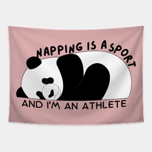 Napping is a sport and i am an athlete Tapestry