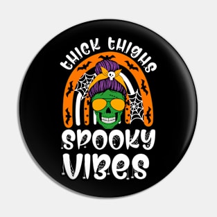 Funny Thick Thighs & Spooky Vibes Skull Messy Bun Halloween Pin