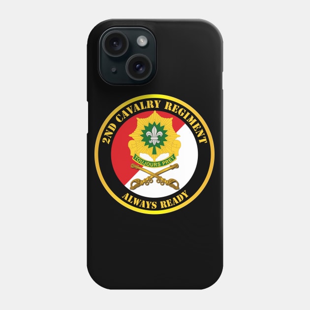 2nd Cavalry Regiment DUI - Red White - Always Ready Phone Case by twix123844