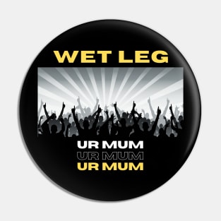 Ur Mum Pin