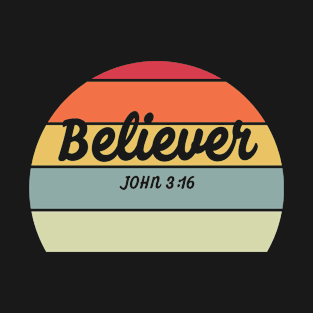 Believer, John 3:16, Christian, Quote Saying, Vintage Retro Sunset T-Shirt