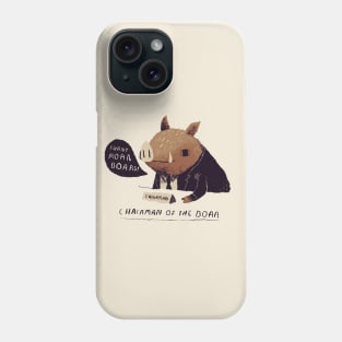 chairman of the boar Phone Case