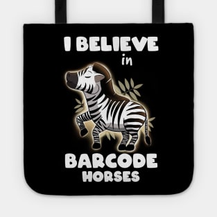 I believe in barcode horses Tote