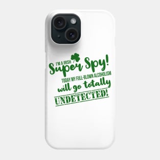 St Patrick's Day Irish Funny Alcohol Beer Fun Drinking Party Phone Case