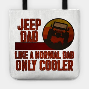 Retro Jeep - Like a Normal Dad Only Cooler Tote