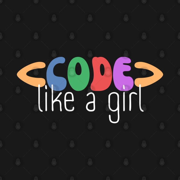 Code Like A Girl - Female Coder - Woman Programmer by WaBastian