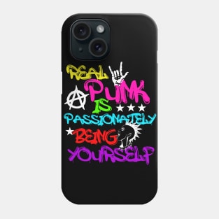 Real Punk is Passionately Being Yourself Funny Pop Punk Gift Phone Case