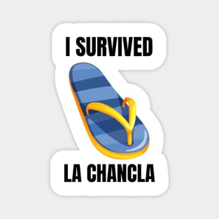 I Survived La Chancla Magnet