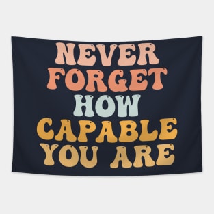 Never Forget How Wildly Capable You Are, Positivity, Inspirational, Self Love, Aesthetic Label, Inspirational Decal, Motivational Tapestry