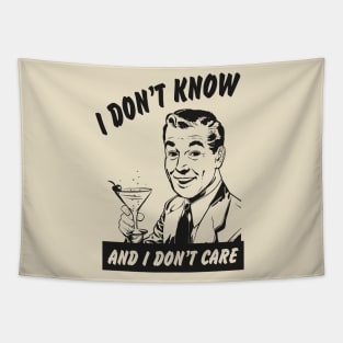 I don't know and i don't care vintage poster Tapestry