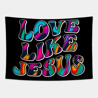 Love Like Jesus | Christian | Religious | Faith Tapestry