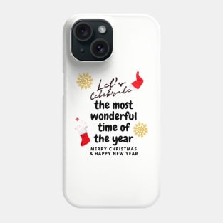 Let's Celebrate Christmas & New Year Phone Case