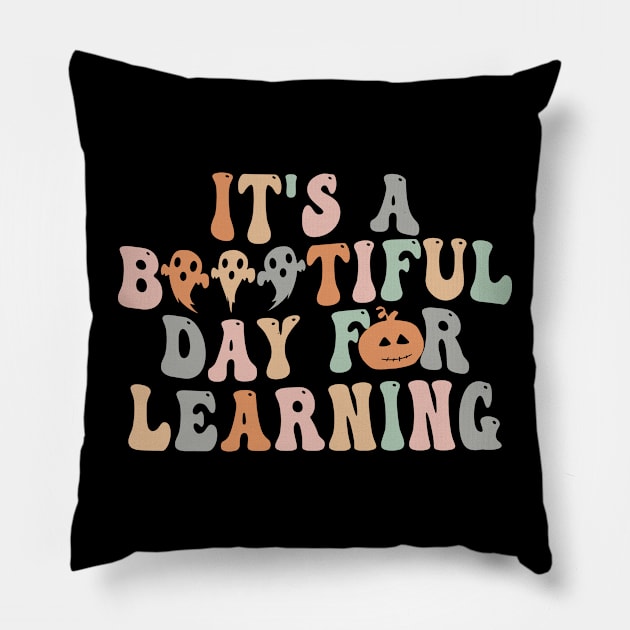 It's A Beautiful Day For Learning Groovy Halloween Teacher T-Shirt Pillow by drag is art