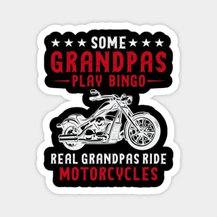 Some grandpas play bingo real grandpas ride motorcycles Magnet