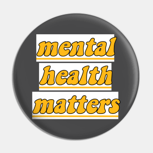 Mental Health Matters Pin