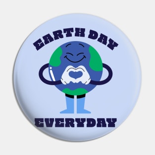 Earth Day Everyday Pin