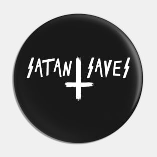 SATAN SAVES - FUNNY SATANIC OCCULT Pin