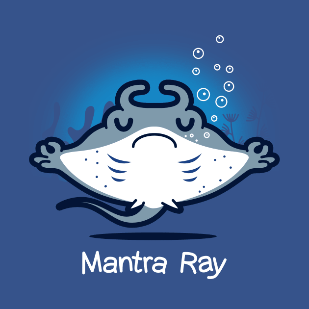 Mantra Ray Funny Cute Kawaii Manta Ray Meditating Yoga Mantra Cartoon by Originals By Boggs