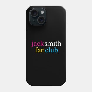 Jack Smith Fan Club Phone Case