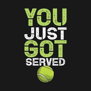 Funny Tennis Coach Player You Just Got Served Distressed Style T-Shirt