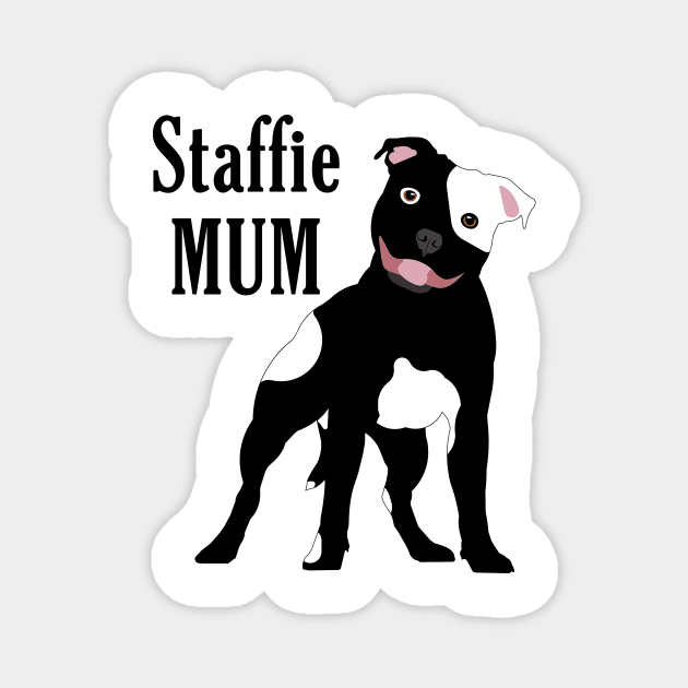 Staffie Mum BW Magnet by SiSuSiSu