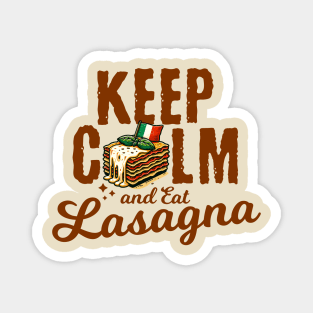 Keep Calm and Eat Lasagna Magnet