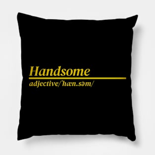 Word Handsome Pillow