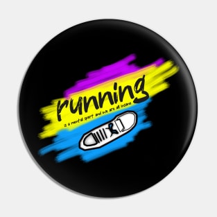 Running is a mental sport and we are all insane letter Pin