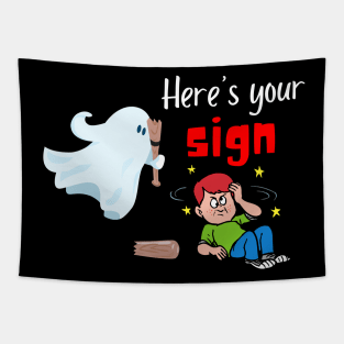 Here's your sign Tapestry