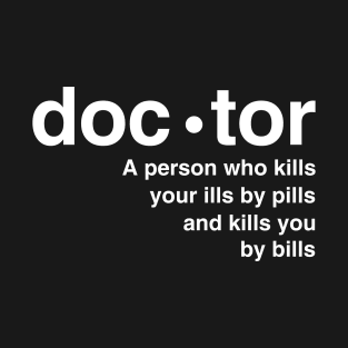 Definition of doctor T-Shirt