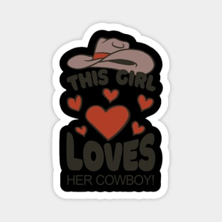 Cowgirl This Girl Loves Her Cowboy Magnet