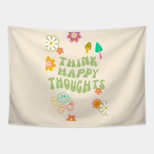 Think Happy Thoughts Tapestry