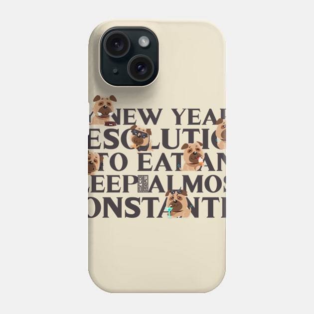 FUNNY EAT SLEEP LAZY PUG DOG NEW YEAR'S RESOLUTION Phone Case by porcodiseno