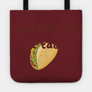 You had me at tacos Tote