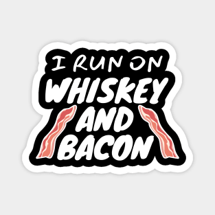 Whiskey And Bacon Magnet