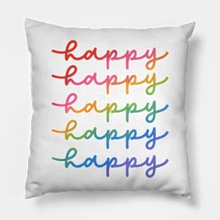 Happy happy happy Pillow