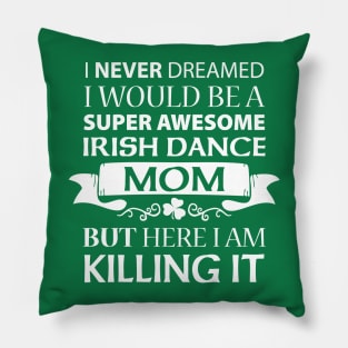 Killing It - Mom Shirt Pillow