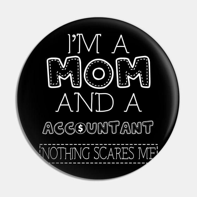 I'm a mom and accountant t shirt for women mother funny gift Pin by martinyualiso