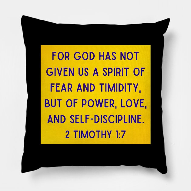 Bible Verse 2 Timothy 1:7 Pillow by Prayingwarrior