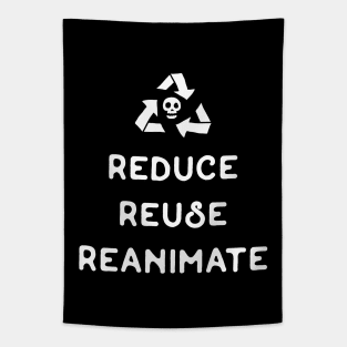 Necromancy - Reduce Reuse Reanimate Tapestry