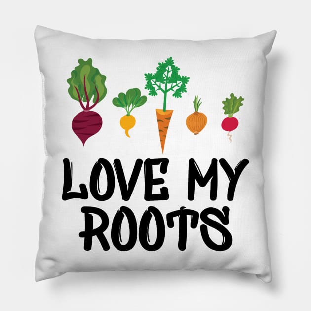 Gardener - Love my roots Pillow by KC Happy Shop