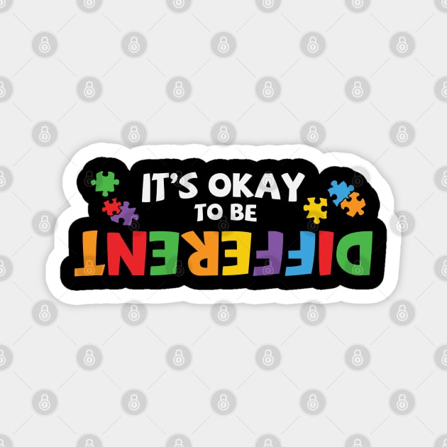 It's Ok To Be Different - Autism Magnet by busines_night