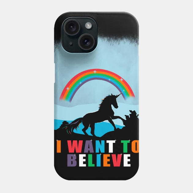 I want to believe in unicorn Phone Case by Piercek25