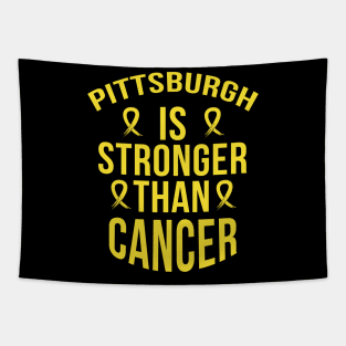 Pittsburgh Is Stronger Than Cancer Great Gift Tapestry