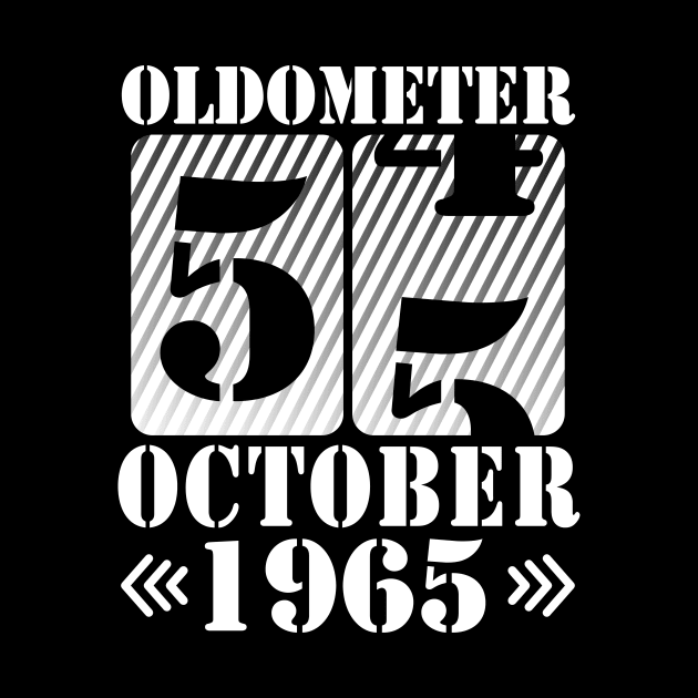 Happy Birthday To Me You Daddy Mommy Son Daughter Oldometer 55 Years Old Was Born In October 1965 by DainaMotteut