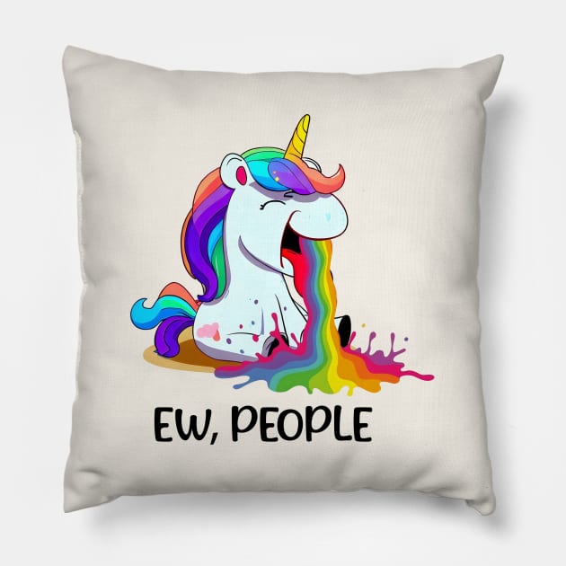 Ew, People... Funny Unicorn Rainbow Pillow by Nessanya